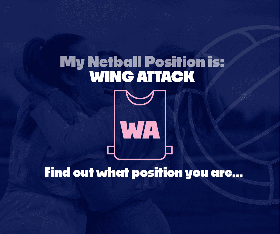 What Netball Position Are You Results Wing Attack 1256